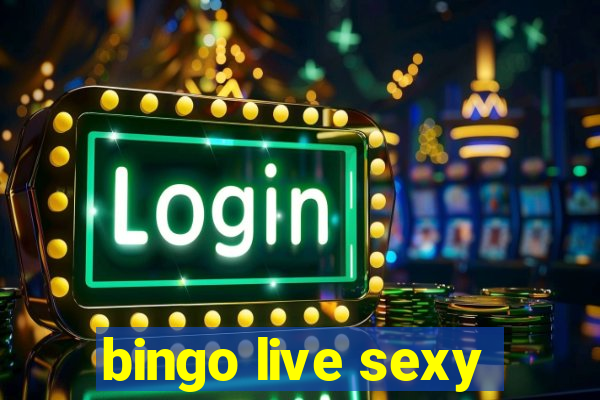 bingo live sexy